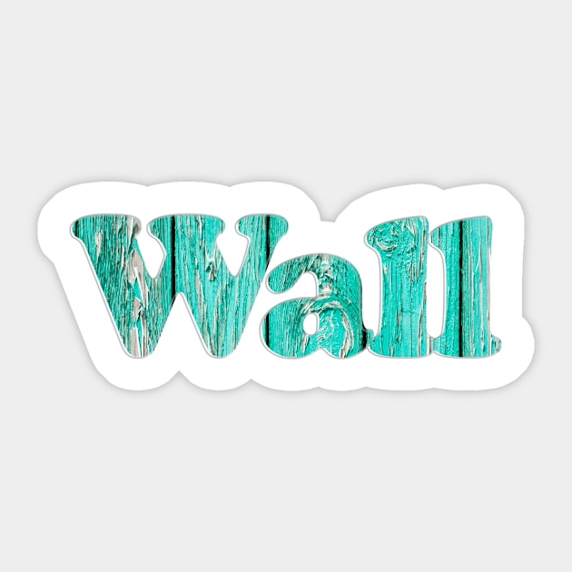 Wall Sticker by afternoontees